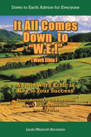 Книга It All Comes Down to "W.E.!" Linda Westcott-Bernstein