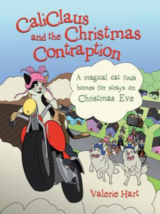 Книга CaliClaus and the Christmas Contraption Valerie Hart