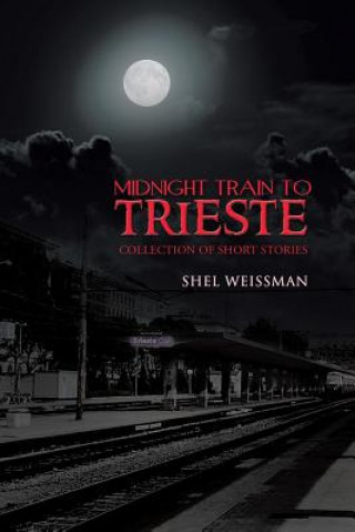 Książka Midnight Train to Trieste Shel Weissman