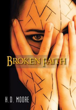 Libro Broken Faith H D Moore