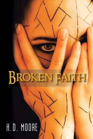 Libro Broken Faith H D Moore