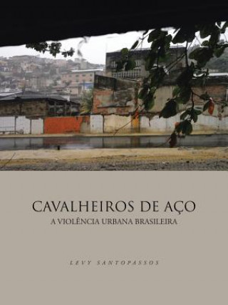 Kniha Cavalheiros De Aco Levy Santopassos