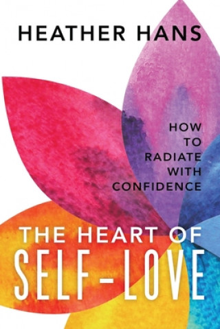 Kniha Heart of Self-Love Heather Hans