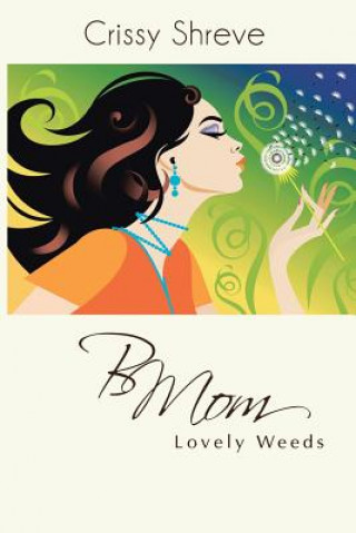 Книга Bmom Crissy Shreve