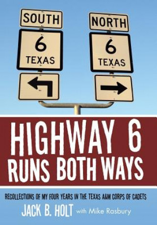 Book Highway 6 Runs Both Ways Jack B Holt