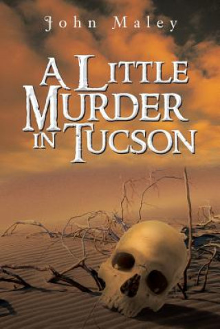 Buch Little Murder in Tucson John Maley