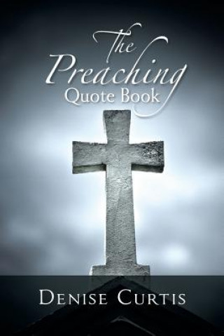 Buch Preaching Quote Book Denise Curtis