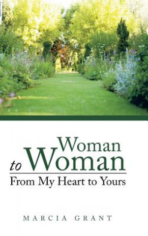 Könyv Woman to Woman Marcia Grant