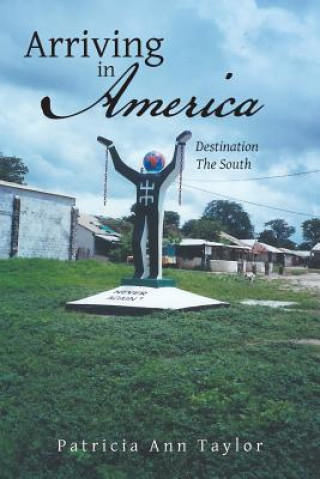 Kniha Arriving in America Patricia Ann Taylor