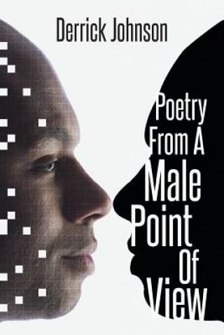 Könyv Poetry from a Male Point of View Derrick Johnson