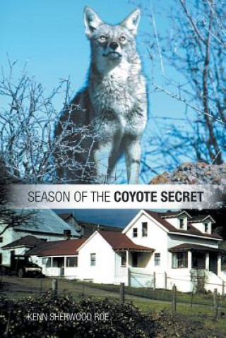 Livre Season of the Coyote Secret Kenn Sherwood Roe