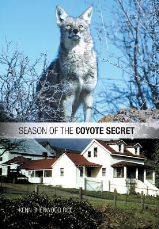 Knjiga Season of the Coyote Secret Kenn Sherwood Roe