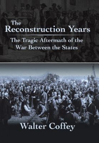 Kniha Reconstruction Years Walter Coffey
