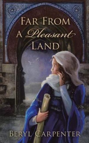 Книга Far from a Pleasant Land Beryl Carpenter