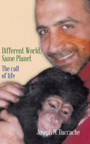Könyv Different World, Same Planet Joseph M Daccache
