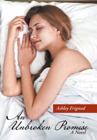 Kniha Unbroken Promise Ashley Frigstad