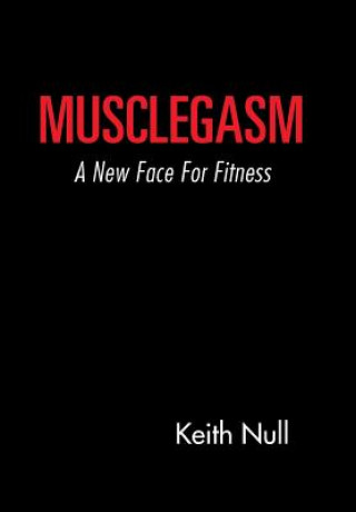 Книга Musclegasm Keith Null