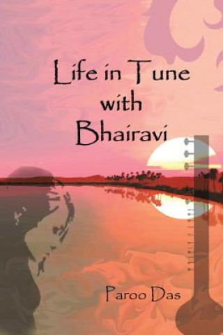 Kniha Life in Tune with Bhairavi Paroo Das