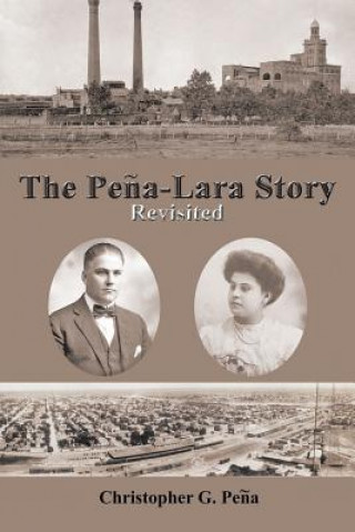 Könyv Pena-Lara Story Christopher G Pena