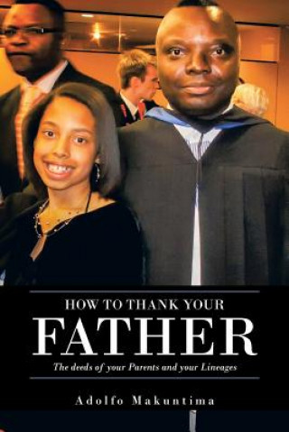 Libro How to Thank Your Father Adolfo Makuntima