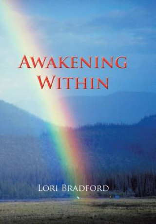 Książka Awakening Within Lori Bradford