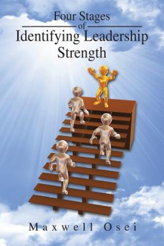 Βιβλίο Four Stages of Identifying Leadership Strength Maxwell Osei