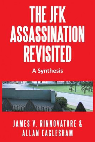 Kniha JFK Assassination Revisited Allan Eaglesham