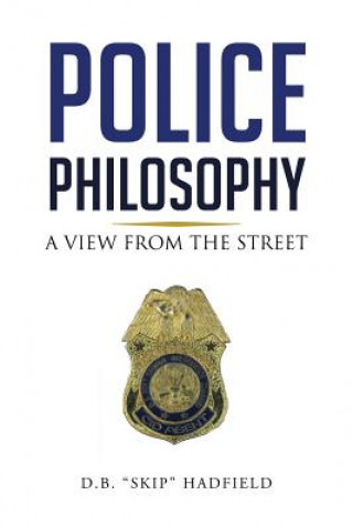 Book Police Philosophy D B Skip Hadfield