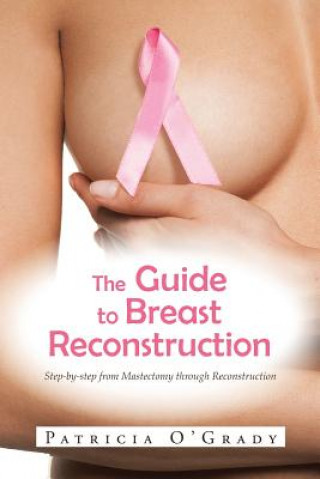 Buch Guide to Breast Reconstruction Patricia O'Grady