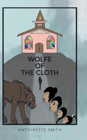 Libro Wolfe of the Cloth Antoinette Smith