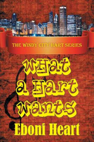 Livre What a Hart Wants Eboni Heart