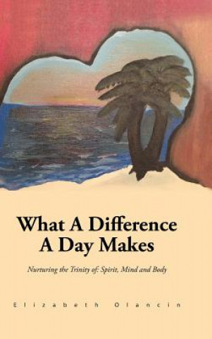 Kniha What a Difference a Day Makes Elizabeth Olancin