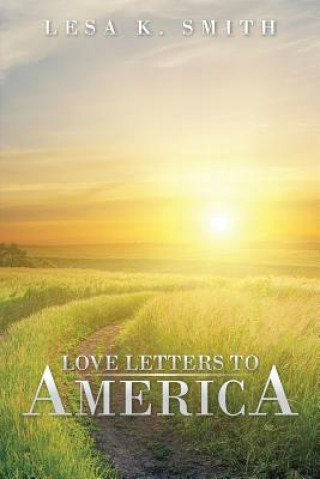 Kniha Love Letters to America Lesa K Smith