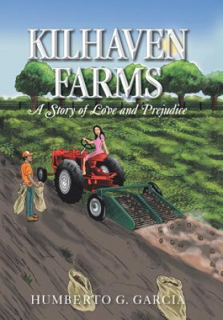 Könyv Kilhaven Farms Humberto G Garcia