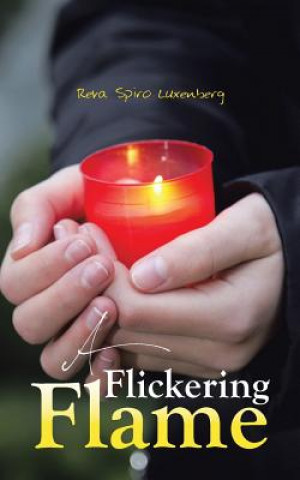 Kniha Flickering Flame Reva Spiro Luxenberg