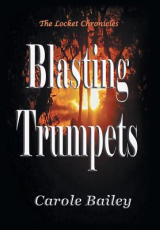 Kniha Blasting Trumpets Carole Bailey