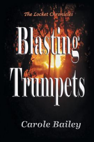 Buch Blasting Trumpets Carole Bailey