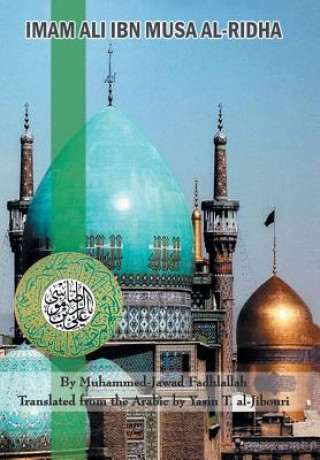 Könyv Imam Ali Ibn Musa Al-Ridha Yasin T Al-Jibouri