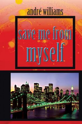 Buch Save Me from Myself Andre Williams