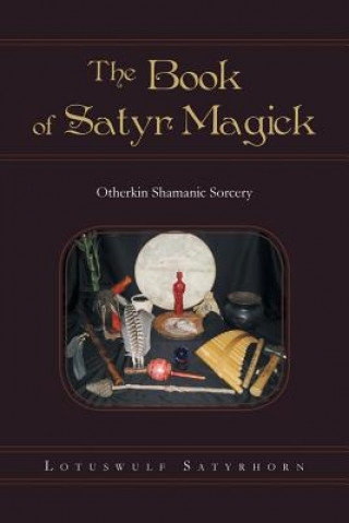 Book Book of Satyr Magick Lotuswulf Satyrhorn