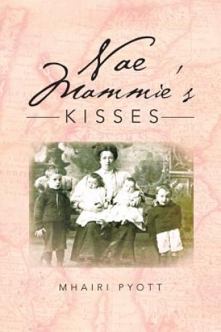 Libro Nae Mammie's Kisses Mhairi Pyott