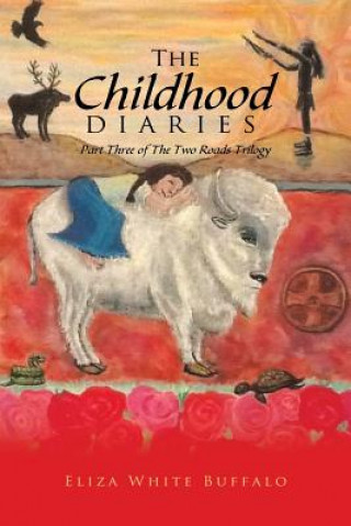 Kniha Childhood Diaries Eliza White Buffalo
