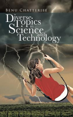 Book Diverse Topics in Science and Technology Benu Chatterjee