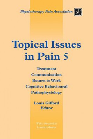 Книга Topical Issues in Pain 5 Louis Gifford