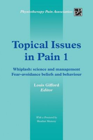 Kniha Topical Issues in Pain 1 Louis Gifford