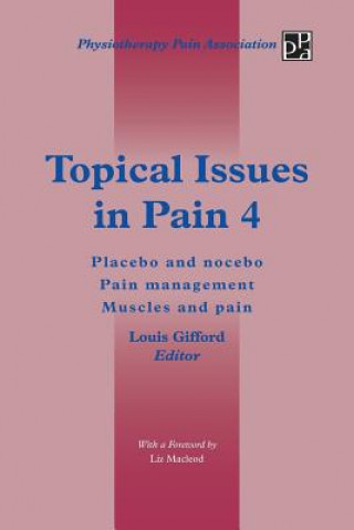 Knjiga Topical Issues in Pain 4 Louis Gifford