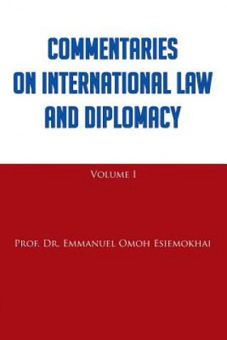 Książka Commentaries on International Law and Diplomacy Prof Dr Emmanuel Omoh Esiemokhai