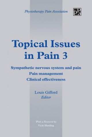 Könyv Topical Issues in Pain 3 Louis Gifford