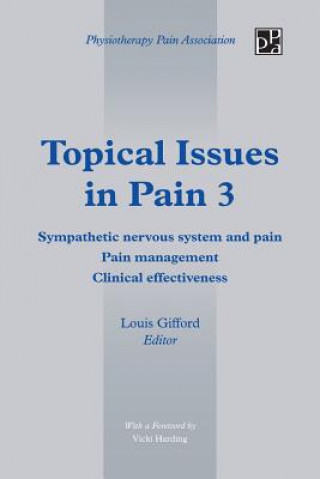 Kniha Topical Issues in Pain 3 Louis Gifford