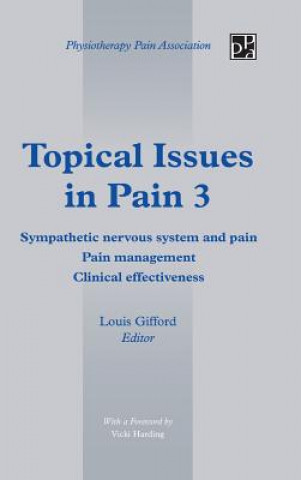 Carte Topical Issues in Pain 3 Louis Gifford